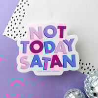 Image 2 of Not Today Satan Sticker