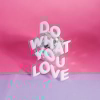 Image 1 of Do What You Love Clear Sticker