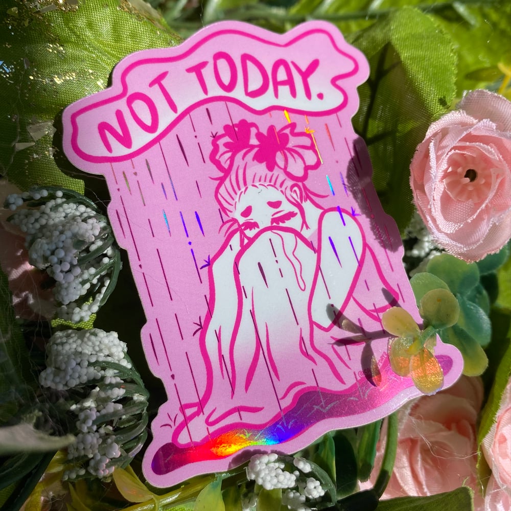 Image of Not Today Sticker