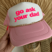 Go ask your dad pink