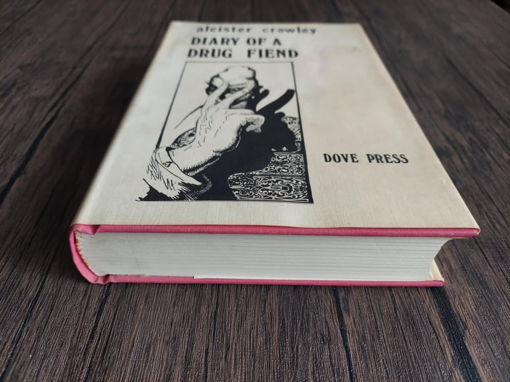 Diary of a Drug Fiend, by Aleister Crowley