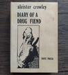 Diary of a Drug Fiend, by Aleister Crowley