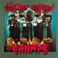 Image 1 of THE CRAMPS - LOOK MOM NO HEAD! LP