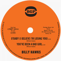 Image 3 of BILLY HAWKS - O' Baby! 7"