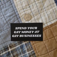 Image 2 of spend your gay money!