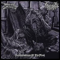 DRAWN & QUARTERED/RAVENOUS DEATH - Decompositions of the Flesh CD