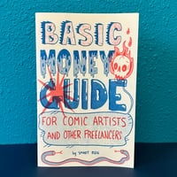 Image of Basic Money Guide for Comic Artists and Other Freelancers