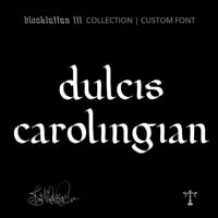 Image 1 of Dulcis Carolingian (1 style) - Custom Font by Justified Ink