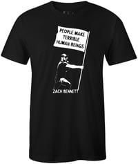 People Make Terrible Human Beings T Shirt