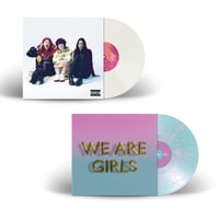 Vinyl (Signed) + We Are Girls Vinyl 