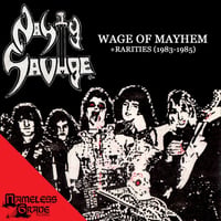 Image 2 of NASTY SAVAGE - Wage of Mayhem + Rarities (1983-1985) CD