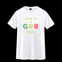 Image 2 of God is a Great God tees