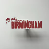 "Nice to Have You" Sticker