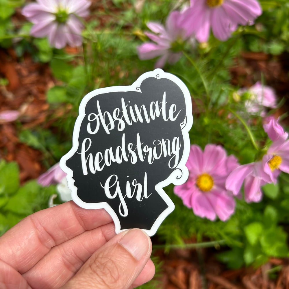 Image of Obstinate Headstrong Girl // Vinyl Sticker 