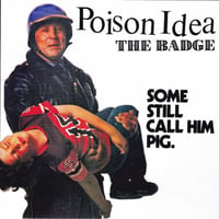 Image 1 of POISON IDEA - "The Badge" 7" Single