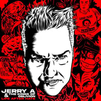 JERRY A & the KINGS OF OBLIVION - "Life After Hate" CD