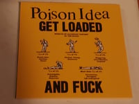 Image 2 of POISON IDEA - "Get Loaded & Fuck" (Multiple Formats)