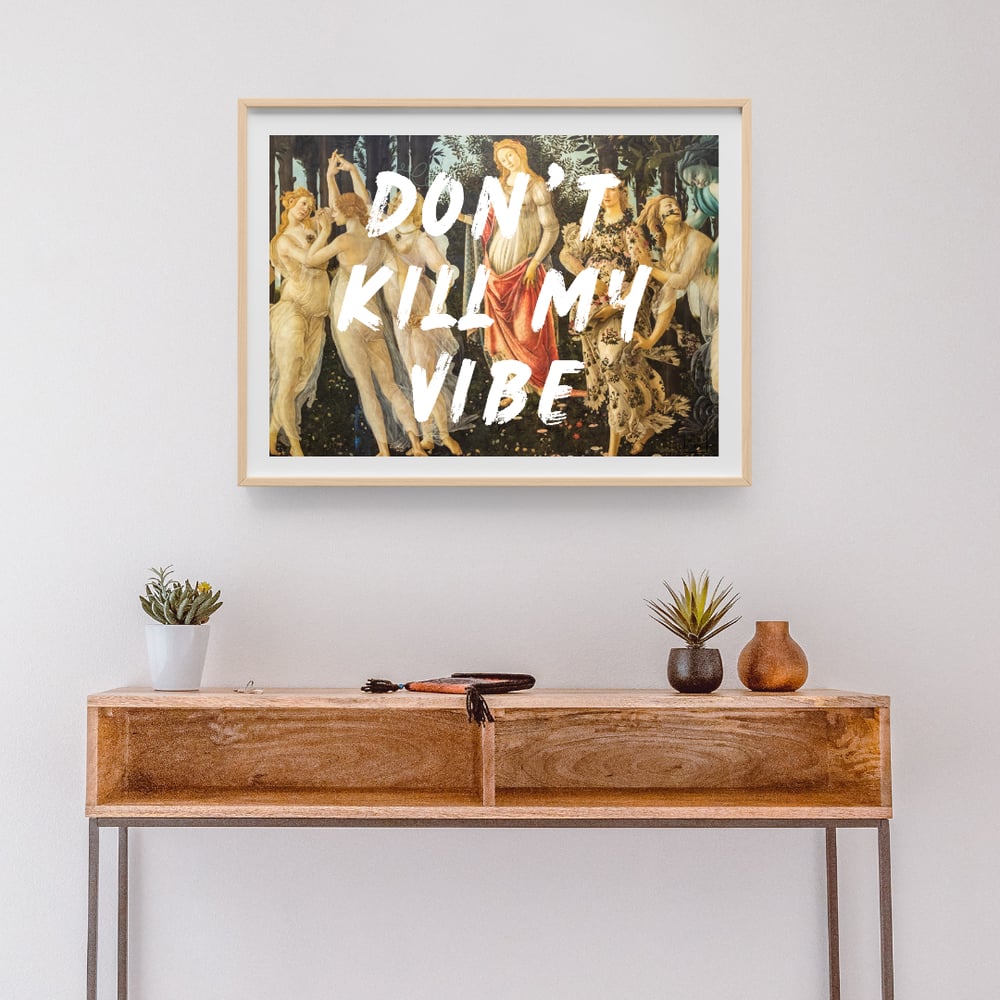 Image of Don't Kill My Vibe