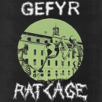 Gefyr / Rat Cage "split" 7"