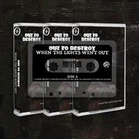 Image 2 of MC001 - OUT TO DESTROY - WHEN THE LIGHTS WENT OUT - CASSETTE