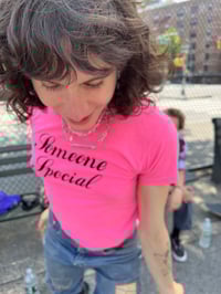 Image 5 of Someone Special Acid Pink Tee Pre Order 💖