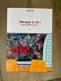 Image 1 of Marqué à vie ! 30 ans de graffti "vandal" ...