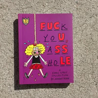 Image 1 of F*** You, A**hole - Signed & Sketched 