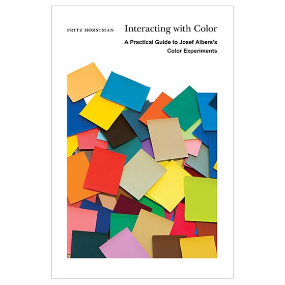 Image of Interacting with Color: A Practical Guide to Josef Albers's Color Experiments