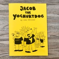 Image 1 of JACOB THE YOGHURTDOG by Dirk Verschure