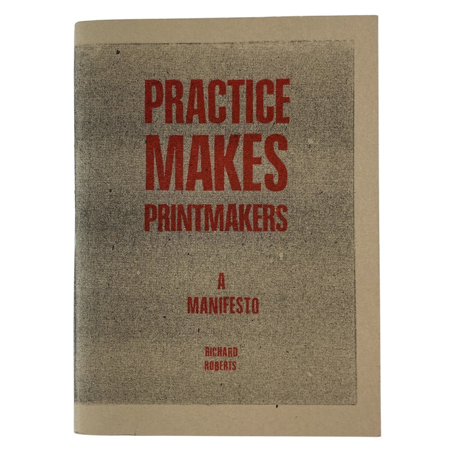 Image of Practice Makes Printmakers - A Simulacrum