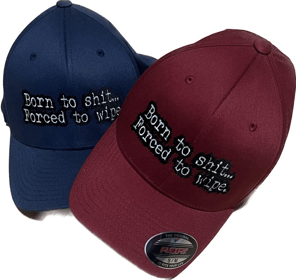 'born to shit' + URL Fitted cap (LIMITED RUN)