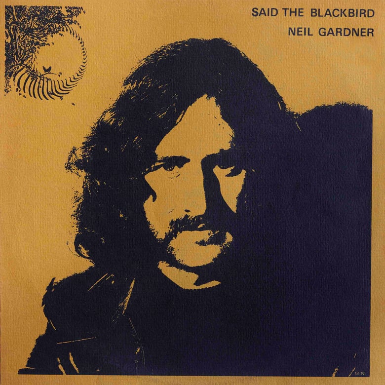 Image of NEIL GARDNER :: Said The Blackbird LP