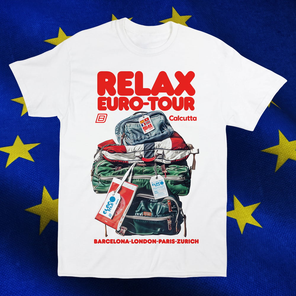 Image of Calcutta: RELAX EURO-TOUR T-Shirt