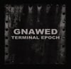 Gnawed - Terminal Epoch CD