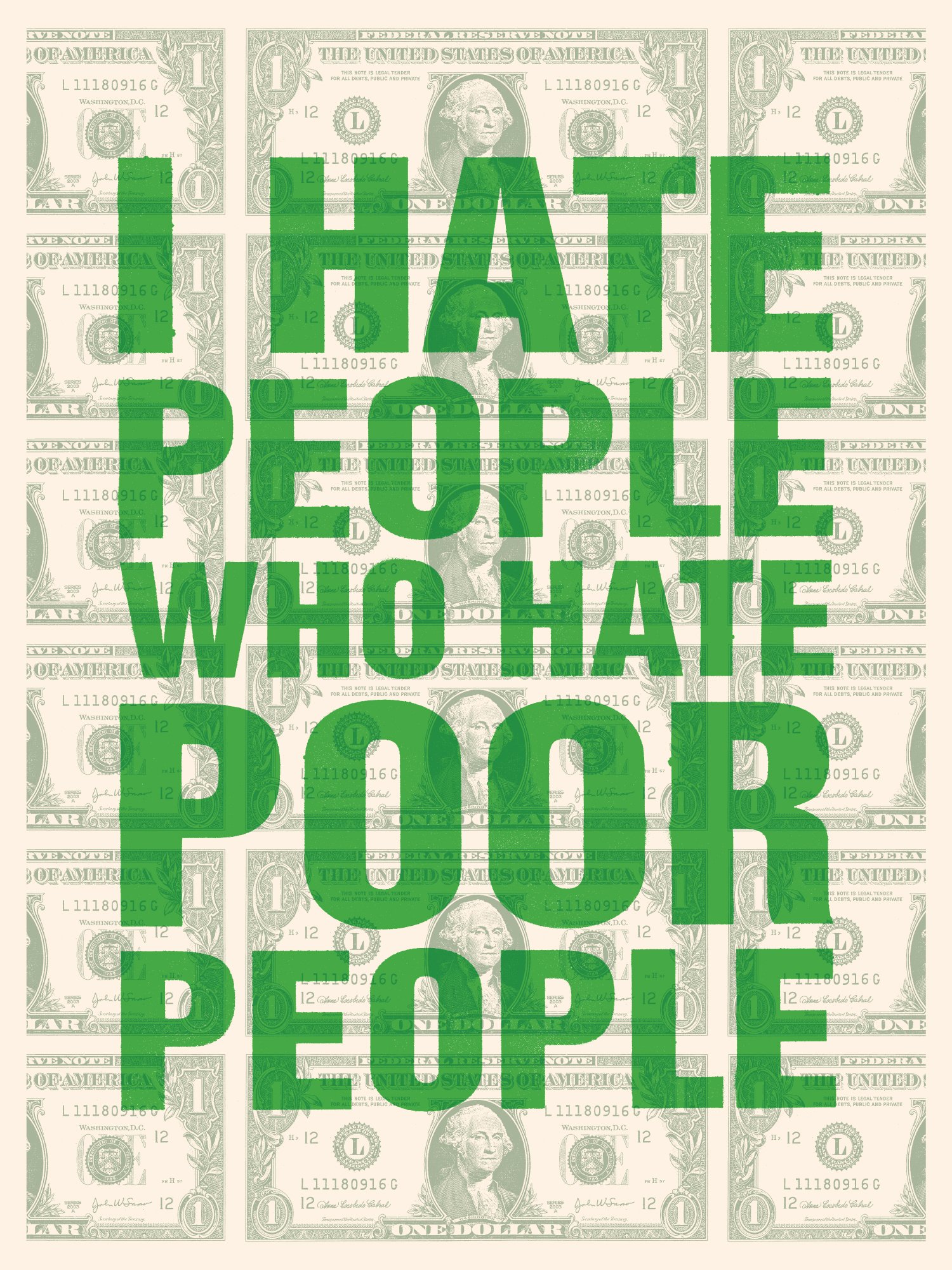 I Hate People Who Hate Poor People 