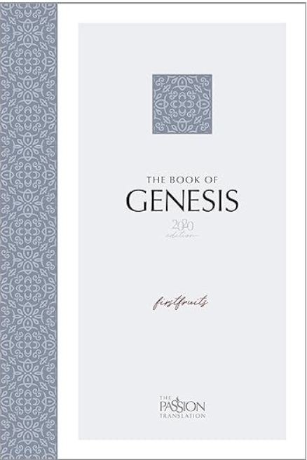 Image of The Book of Genesis: Firstfruits (The Passion Translation - TPT)