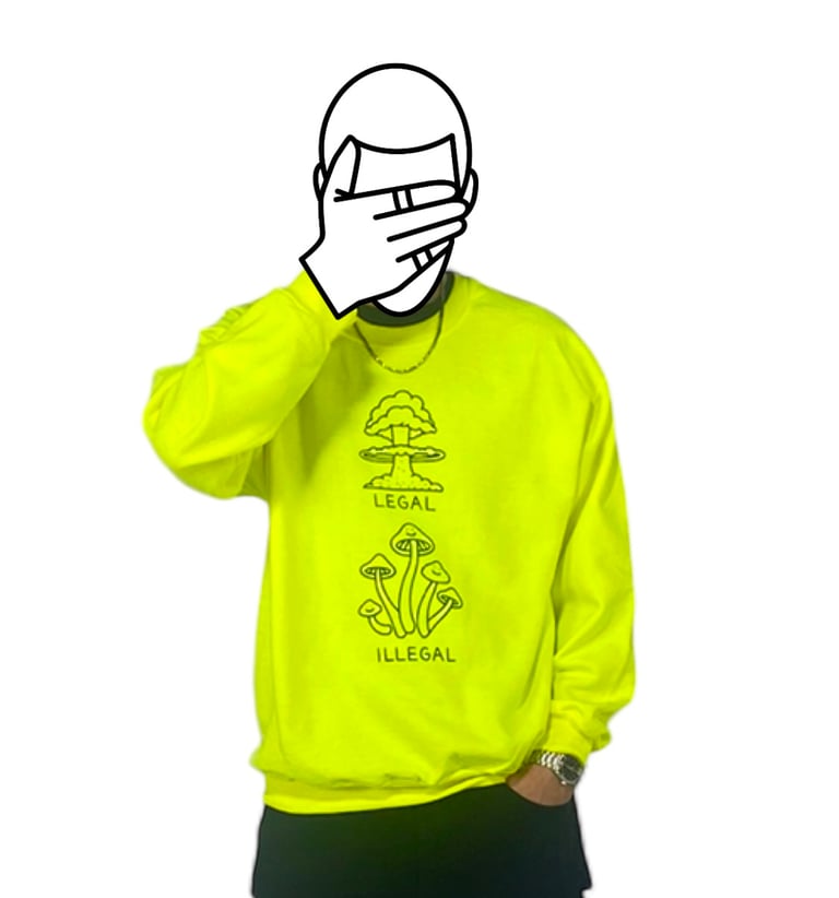 LEGAL ILLEGAL SWEATSHIRT