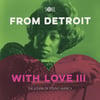 From Detroit With Love III - Kim Weston, Four Tops, Carolyn Crawford, Vandellas - In Stock NOW!