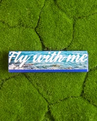 Image 2 of FLY WITH ME - Rolling Papers