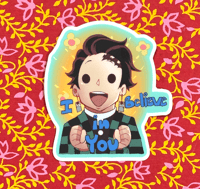 'I Believe In You' Tanjiro Sticker