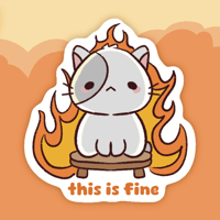 "this is fine" sticker