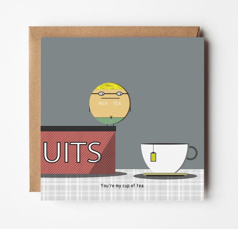 You're my cup of tea.