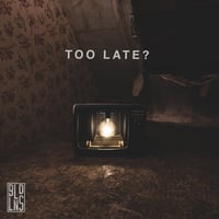 BLDLNS -  TOO LATE? - VINYL - PRE ORDER