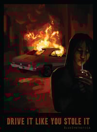 Image 1 of Drive It Like You Stole It Print