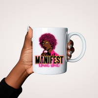 Manifest That Shit 15oz Mug