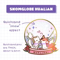Image 2 of Snowglobe - Hualian (TGCF) - Quicksand Enamel Pins