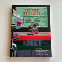 Image 1 of "It's Life As I See It" Black Cartoonists in Chicago Anthology Edited by Dan Nadel