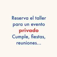 RESERVA TALLER PARA UN EVENTO PRIVADO