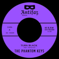  PHANTOM KEYS - Turn Black 7"