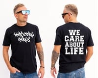 Image 1 of NOUVEAUTE! Tshirt "WE CARE ABOUT LIFE"